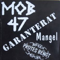 Mob 47 : Garanterat Manguel